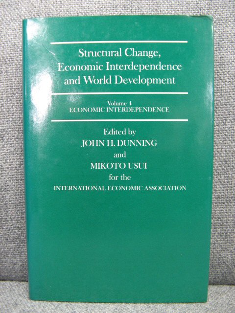 Structural Change, Economic Interdependence and World Development: Volume 4: Economic Interdependence