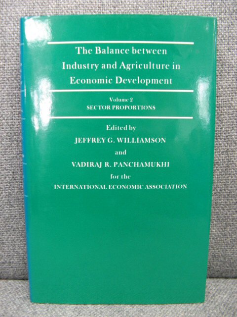 The Balance between Industry and Agriculture in Economic Development: Volume 2: Sector Proportions
