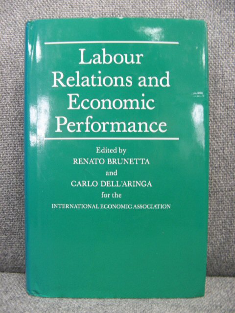 Labour Relations and Economic Performance