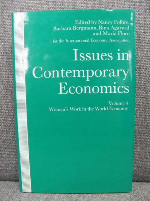 Issues in Contemporary Economics: Volume 4: Women's Work in the World Economy