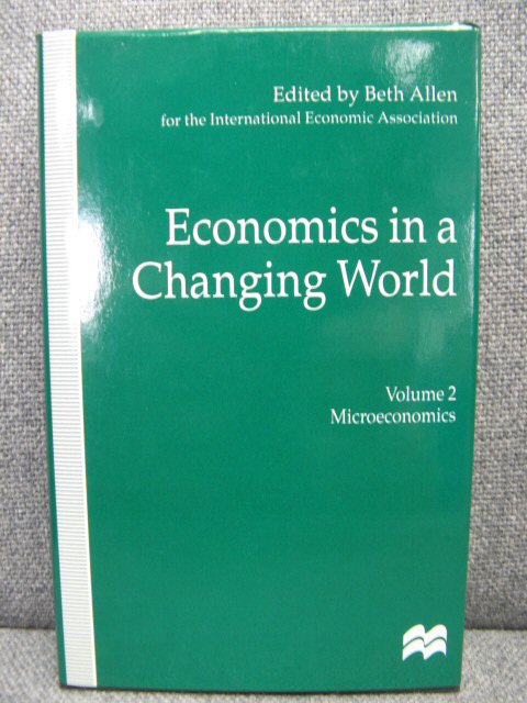 Economics in a Changing World: Volume 2: Microeconomics