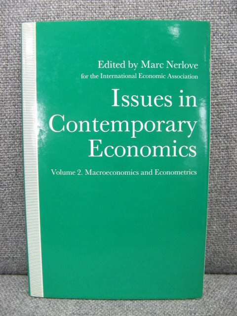Issues in Contemporary Economics: Volume 2: Macroeconomics and Econometrics