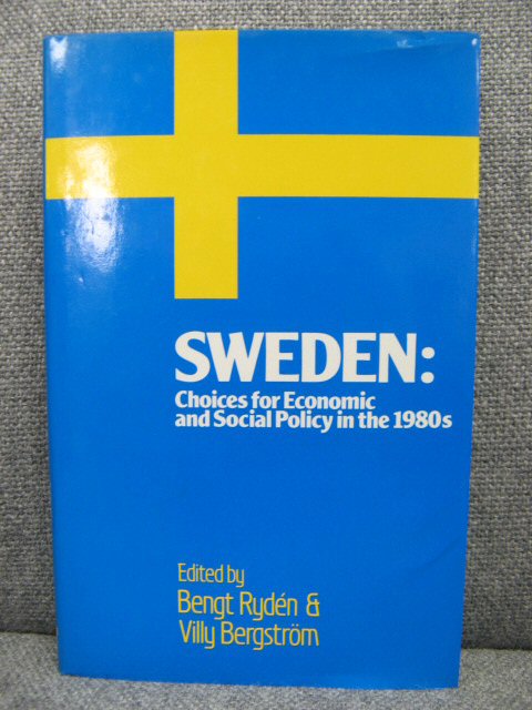 Sweden: Choices for Economic and Social Policy in the 1980s