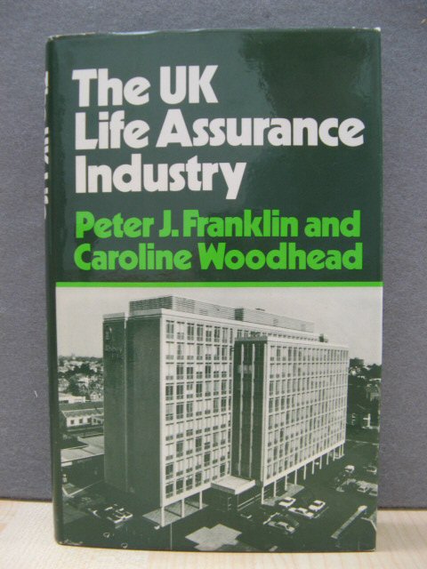 The UK Life Assurance Industry: A Study in Applied Economics