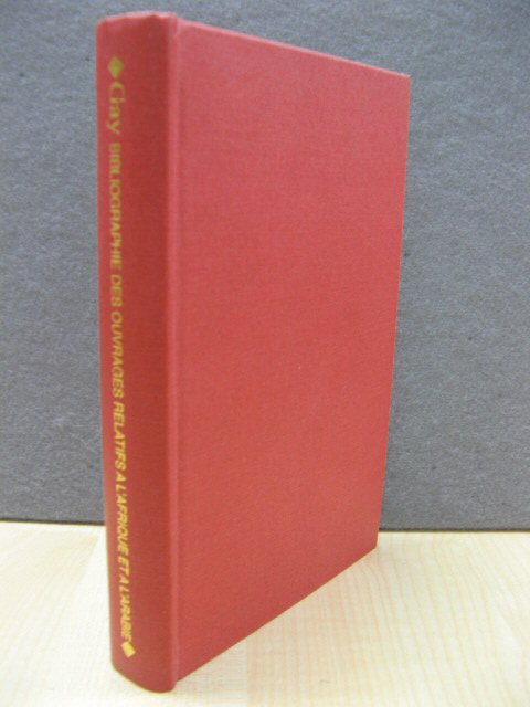 Bibliographie Des Quvrages Relatifs a L'Afrique Et a L'Arabie, Catlogue Methodique