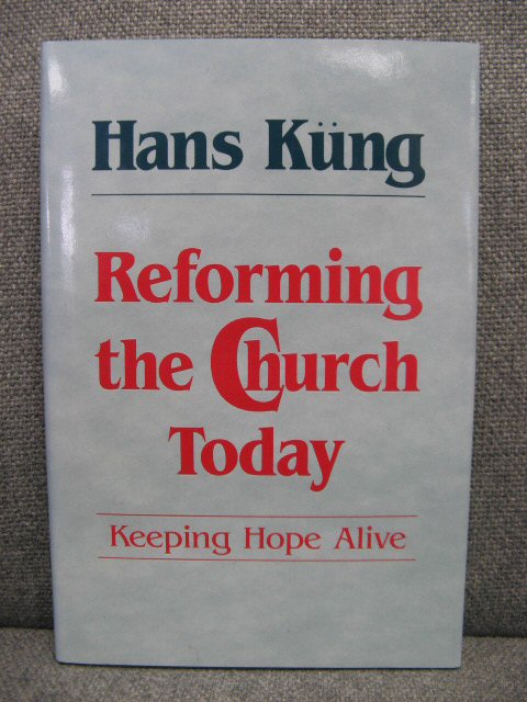 Reforming the Church Today: Keeping Hope Alive