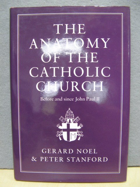 The Anatomy of the Catholic Church: Before and Since John Paul II