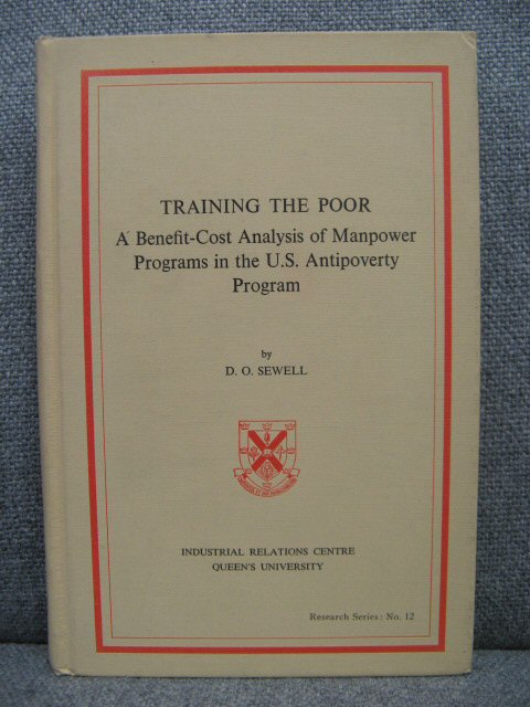 Training the Poor: A Benefit-Cost Analysis of Manpower Programs in the U.S. Antipoverty Program