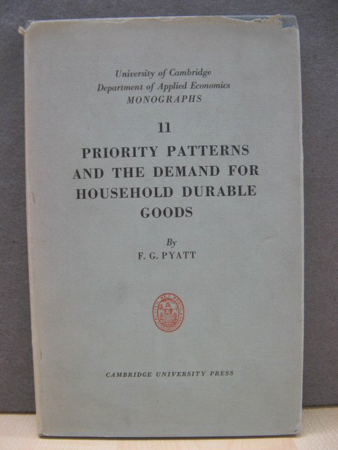 Priority Patterns and the Demand for Household Durable Goods (University of Cambridge Department of Applied Economics Monographs)