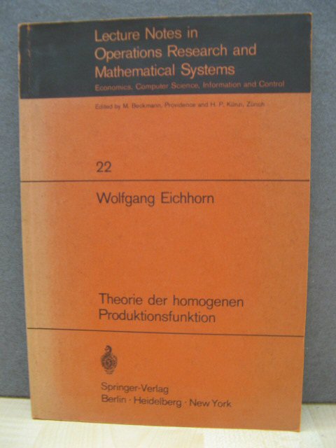 Theorie Der Homogenen Produktionsfunktion (Lecture Notes in Operations Research and Mathematical Systems)