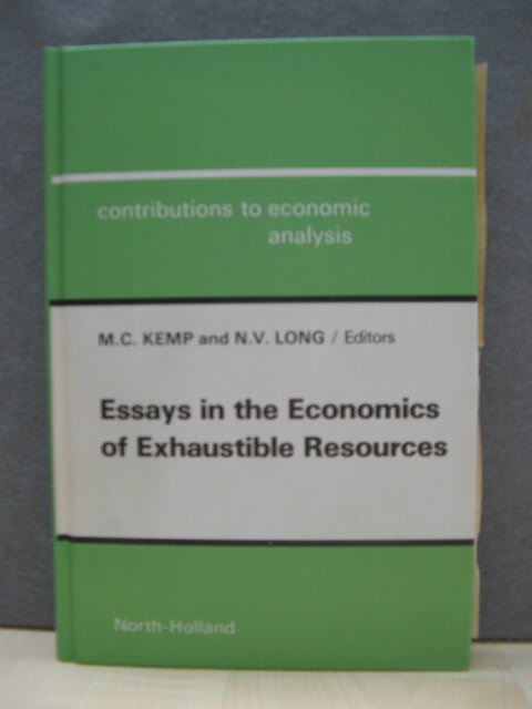 Essays in the Economics of Exhaustible Resources (Contributions to Economic Analysis)
