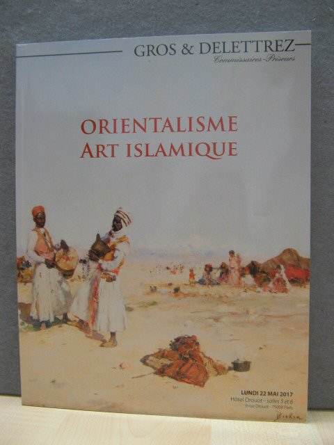 Gros & Delettrez: Orientalisme - Art Islamique: Hotel Drouot, Lundi 22 Mai 2017