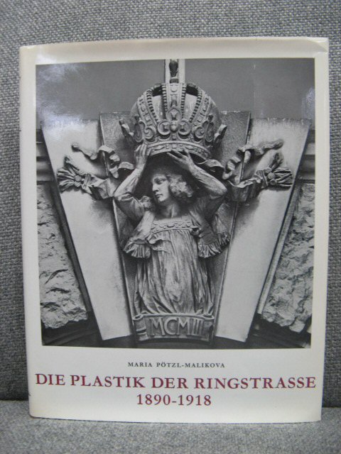Die Plastik Der Ringstrasse: Kunstlerische Entwicklung 1890-1918