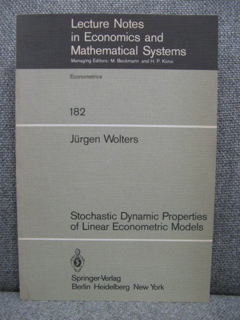 Stochastic Dynamic Properties of Linear Econometric Models (Volume 182)