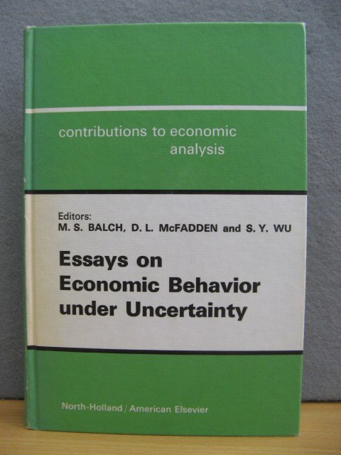 Contributions to Economic Analysis: 88: Essays on Economic Behavior Under Uncertainty