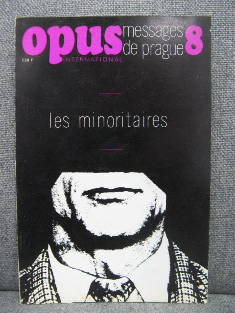 Opus International Messages De Prague 8: Les Minoritaires: Octobre 1968