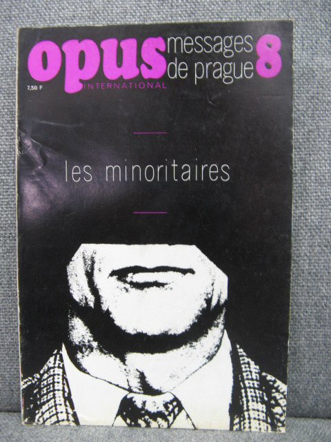 Opus International Messages De Prague 8: Les Minoritaires: Octobre 1968