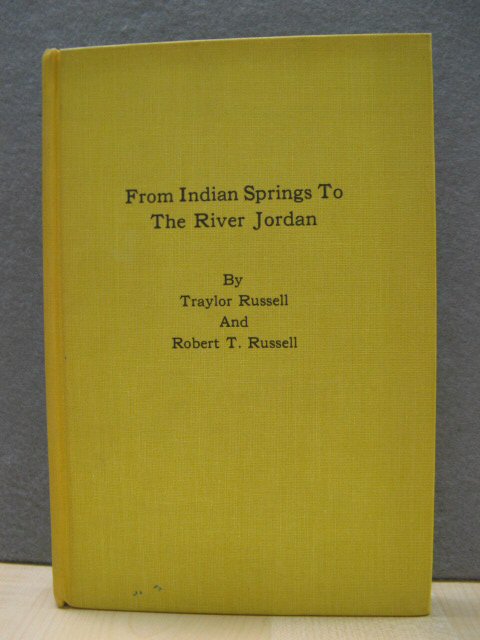 From Indian Springs to the River Jordan