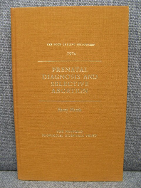 Prenatal Diagnosis and Selective Abortion