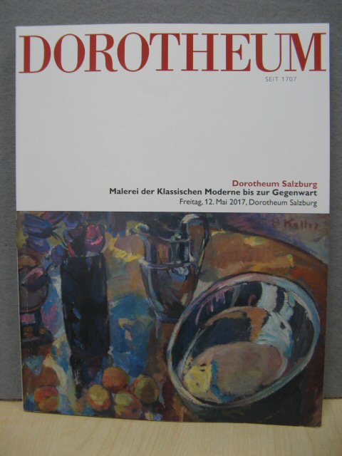Dorotheum Salzburg: Malerei Der Klassichen Moderne Bis Zur Gegenwart, Freitag, 12. Mai 2017, Dorotheum Salzburg