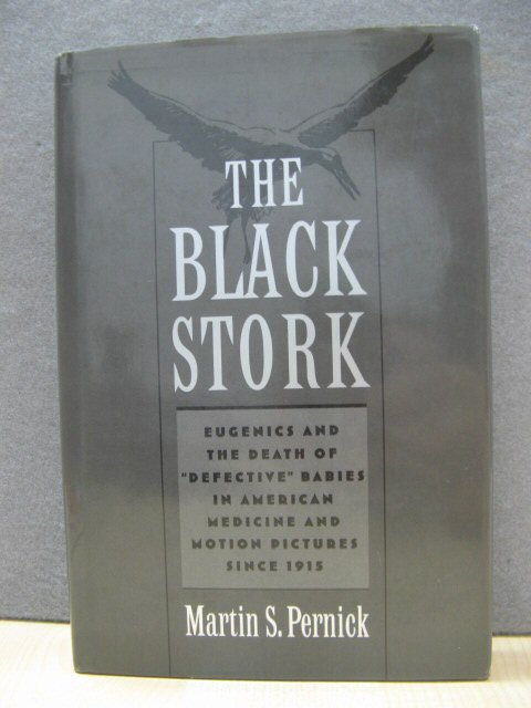 The Black Stork: Eugenics and the Death of 