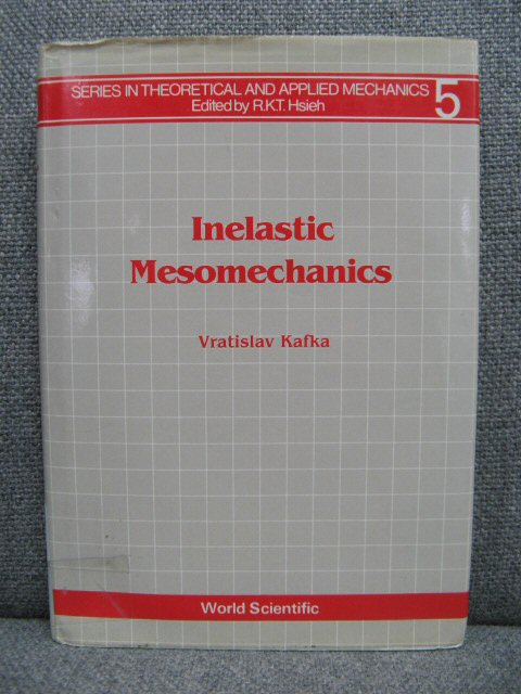 Inelastic Mesomechanics (Series in Theoretical and Applied Mechanics 5)