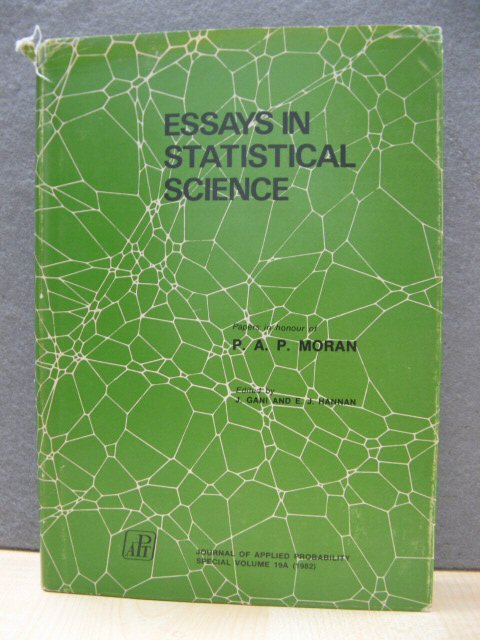 Essays in Statistical Science: Papers in Honour of P. A. P. Moran (Journal of Applied Probability Special Volume 19A [1982])