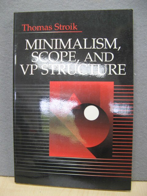 Minimalism, Scope, and VP Structure