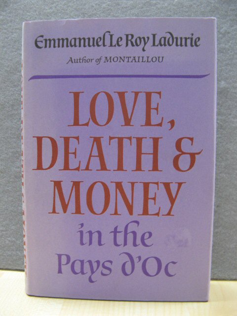 Love, Death and Money in the Pays d'Oc