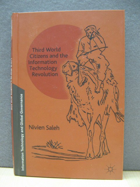 Third World Citizens and the Information Technology Revolution (Information Technology and Global Governance)
