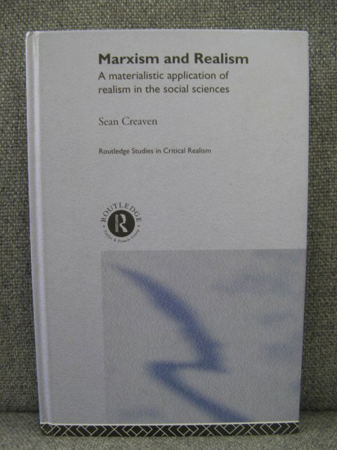 Marxism and Realism: A Materialistic Application of Realism in the Social Sciences
