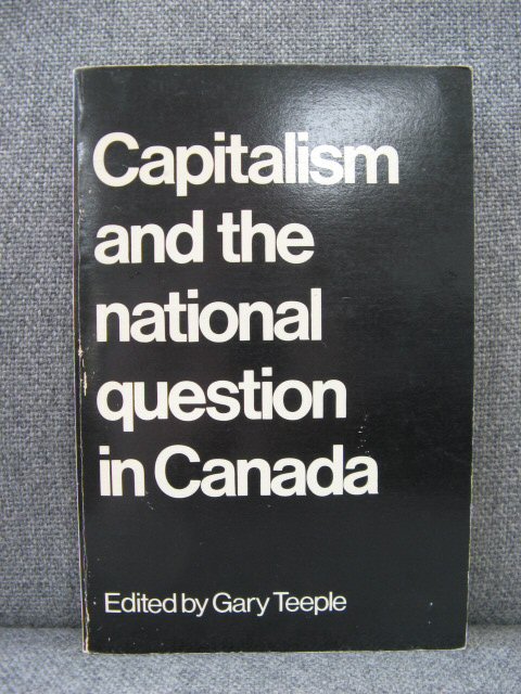 Capitalism and the National Question in Canada
