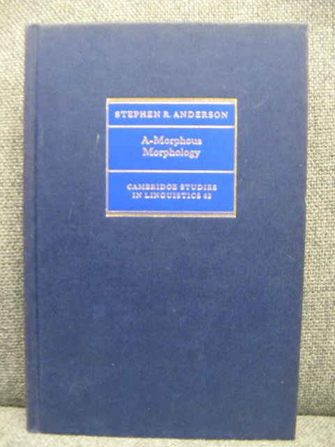 A-Morphous Morphology