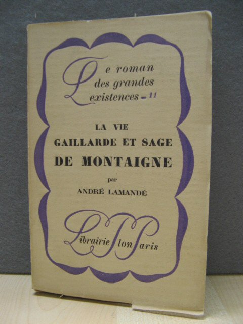 La Vie Gaillarde et Sage de Montaigne