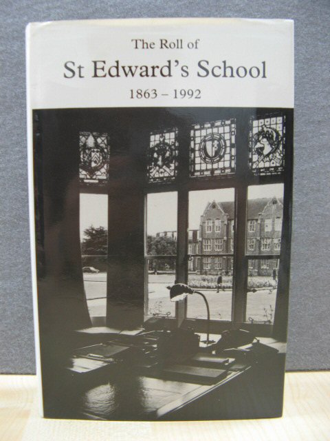 The Roll of St Edward's School 1863-1992