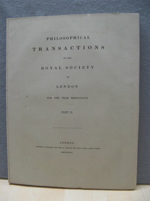 Philosophical Transactions of the Royal Society of London. For the Year MDCCCXLVII. Part II.