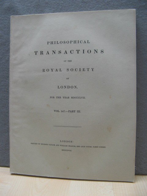 Philosophical Transactions of the Royal Society of London. For the Year MDCCCLVII. Vol. 147. - Part III.