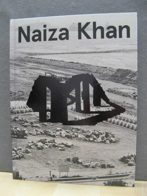 Naiza Khan: Works 1987-2013