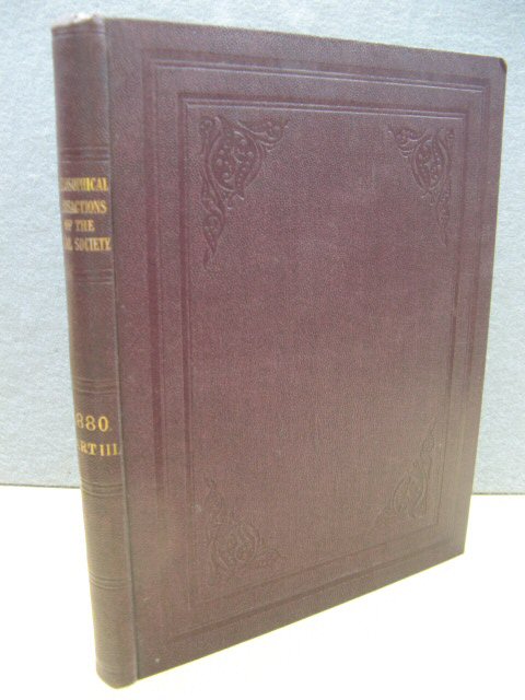 Philosophical Transactions of the Royal Society of London: 1880: Vol. 171. - Part III.