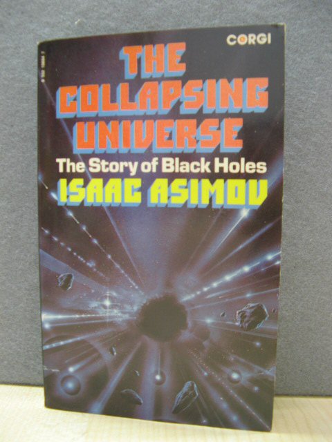 The Collapsing Universe: The Story of Black Holes