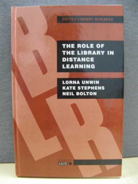 The Role of the Library in Distance Learning: A Study of Postgraduate Students, Course Providers and Librarians in the UK (British Library Research)