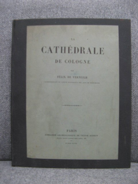 La Cathedrale De Cologne: Etude Archeologique