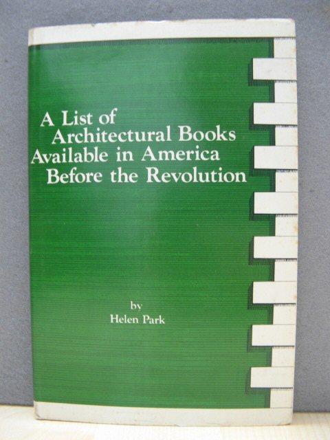 A List of Architectural Books Available in America Before the Revolution