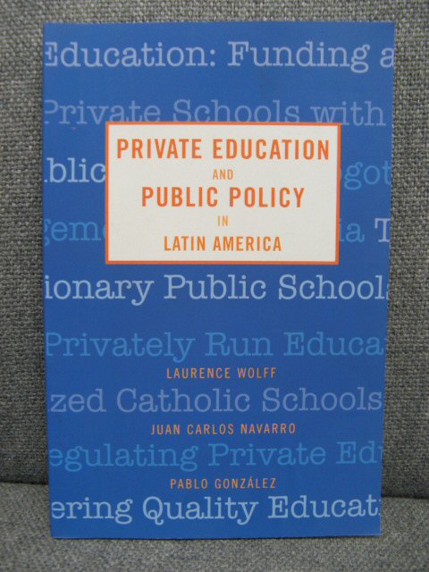 Private Education and Public Policy in Latin America