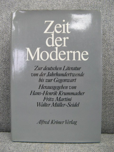 Zeit Der Moderne: Zur Deutschen Literatur Von Der Jahrhundertwende Bis Zur Gegenwart