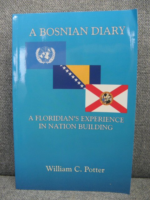 A Bosnian Diary: A Floridian's Experience in Nation Building
