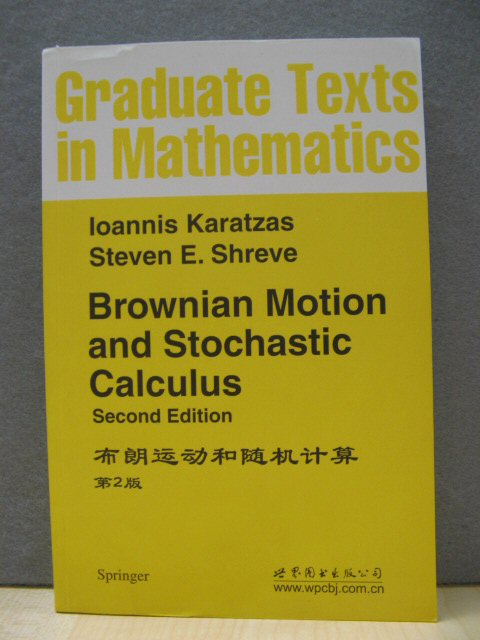 Brownian Motion and Stochastic Calculus (Graduate Texts in Mathematics)