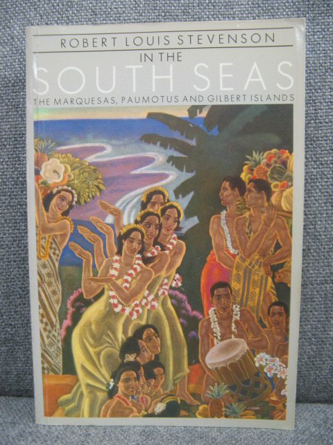 In the South Seas: The Marquesas, Paumotus and Gilbert Islands