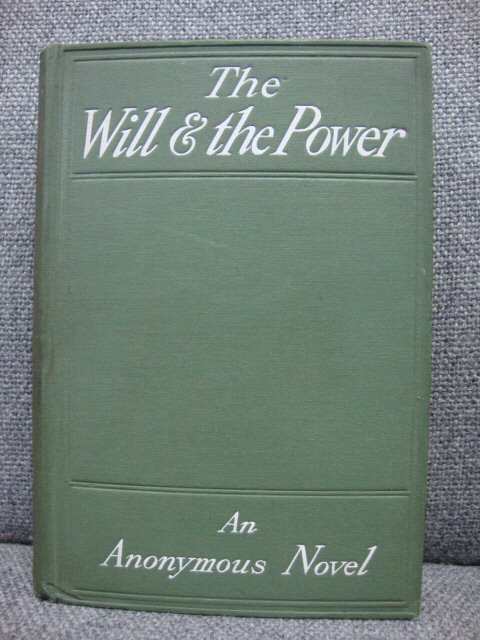 The Will and the Power: An Anonymous Novel