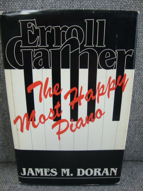 Erroll Garner: The Most Happy Piano